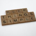 Keep Things Simple